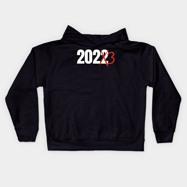 Crossed Out 2022 And Substituted 2023 Kids Hoodie by SinBle